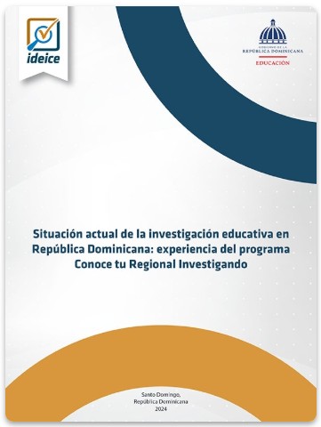 Situación actual de la investigación educativa en República Dominicana: experiencia del programa Conoce Tu Regional Investigando